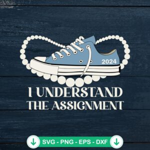 I Understand The Assignment SVG file for Cricut cutting machine.
