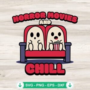 Horror Movies And Chill SVG file for Halloween spooky ghouls