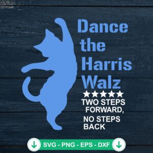 Dance The Harris Walz SVG file for Cricut cutting machine