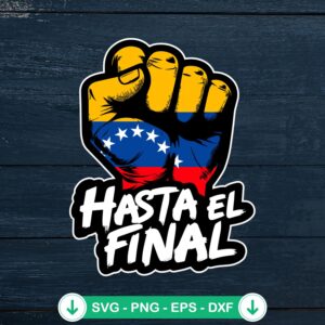 Hasta El Final Venezuela Flag SVG file for cutting machines