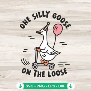 One Silly Goose On The Loose svg file - funny goose meme cutting file