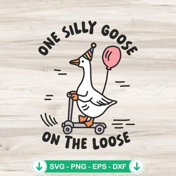 One Silly Goose On The Loose svg file - funny goose meme cutting file
