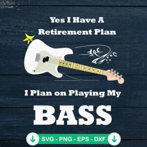 Yes I Have A Retirement Plan SVG file for cricut cutting machine