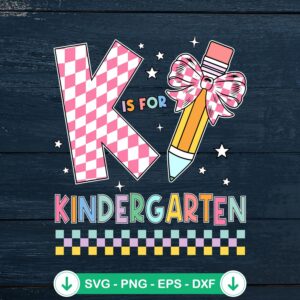 K Is For Kindergarten Teacher SVG file - Coquette Bow cutting file