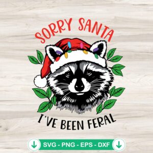 Sorry Santa I've Been Feral SVG file for Cricut projects