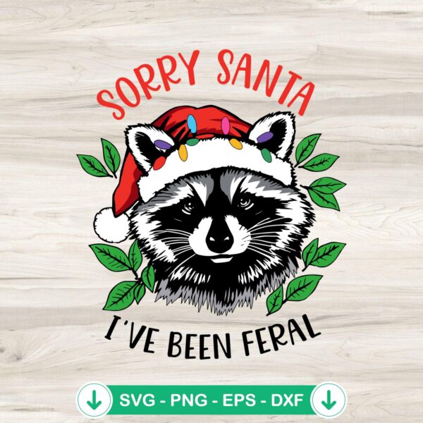 Sorry Santa I've Been Feral SVG file for Cricut projects