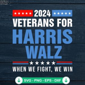 Veterans For Harris Walz 2024 SVG file for cricut cutting