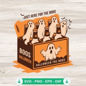 Just Here For The Boos SVG file for Halloween crafts