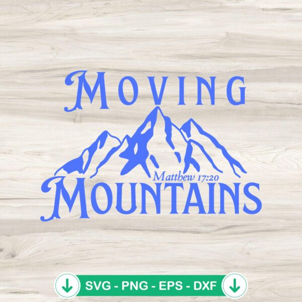 Moving Mountains Matthew 17 20 svg file for Cricut DIY crafts