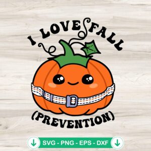 I Love Fall Prevention SVG file for Cricut and cutting machines