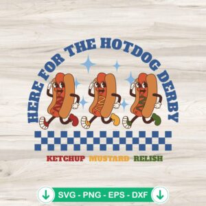 Here For The Hotdog Derby SVG file for Cricut cutting machine