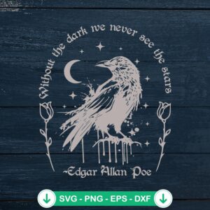 Edgar Allan Poe SVG file - Without The Dark cutting file