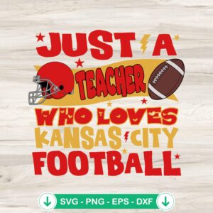 mockup-224794.jpg KC Chiefs Just A Teacher svg file for Cricut cutting machine