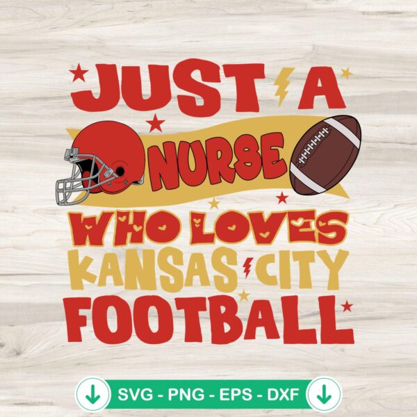 KC Chiefs Just A Nurse svg file for cricut cutting