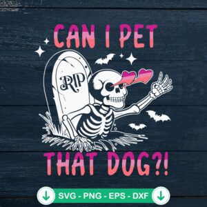 Can I Pet That Dog funny SVG file for Halloween cutting file