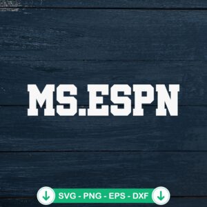 Ms. Espn SVG file for cutting machines, Cricut SVG cut file