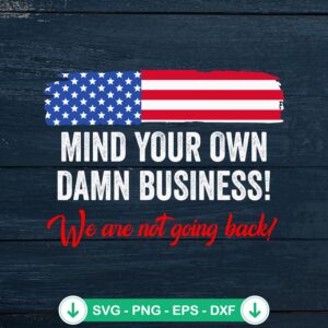 Mind Your Own Damn Business SVG file for Cricut cutting machine