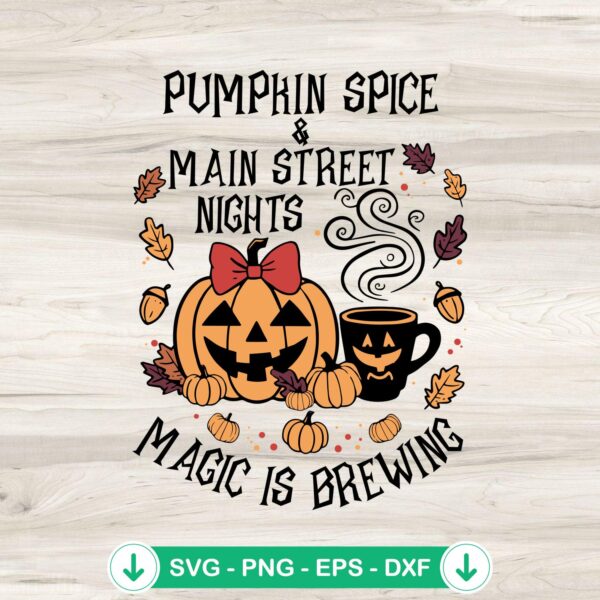 Pumpkin Spice And Main Street Nights SVG file for Cricut