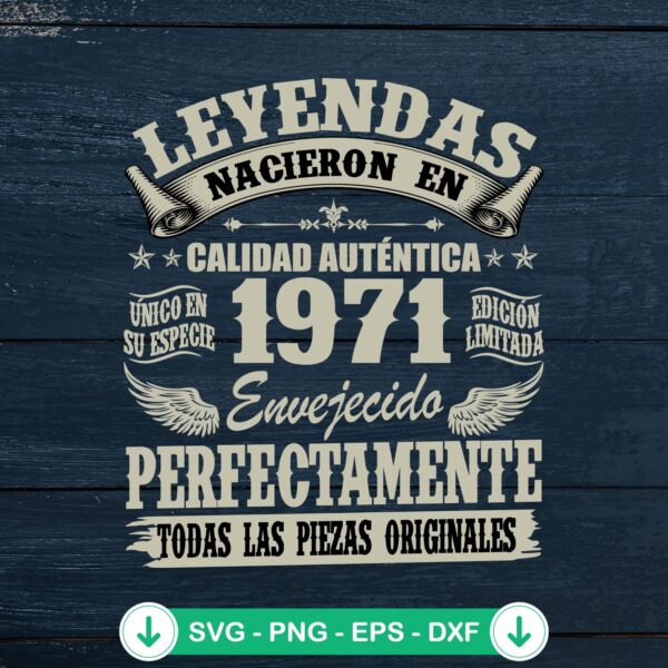 Leyendas Nacieron En 1971 SVG file for Cricut cutting