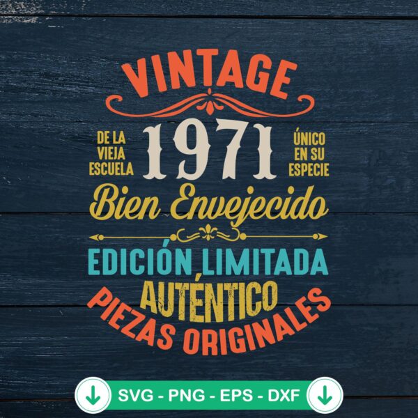 Vintage 1971 Bien Envejecido SVG file for Cricut cutting machine