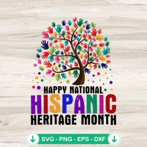 Happy National Hispanic Heritage Month svg file for cutting machine