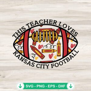 Kansas City Chiefs Teacher SVG file for Cricut cutting machine