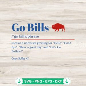 Go Bills Definition Buffalo Bills SVG file for Cricut and cutting machines