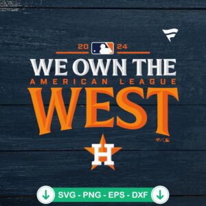 Houston Astros SVG file - We Own The American League West cut file