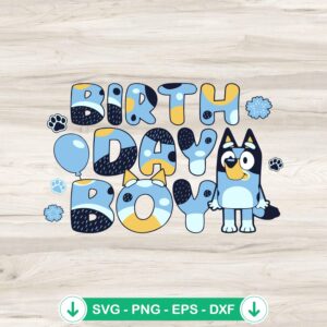 Bluey Birthday Boy SVG file for Cricut cutting machine