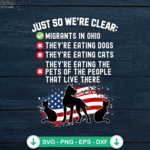 Just So We're Clear SVG file for Migrants In Ohio - Cricut SVG cutting file