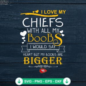 I Love My Chiefs svg file for Cricut cutting machine