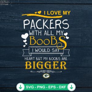 I Love My Packers svg file for cutting machine compatible design