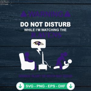 Warning Baltimore Ravens SVG file - Do Not Disturb football cutting file