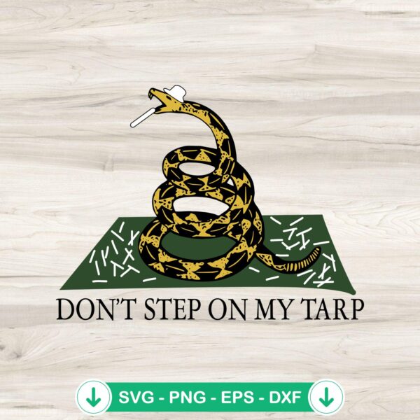 Don't Step On My Tarp SVG file - cricut svg cutting file