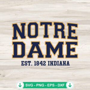 Notre Dame Indiana Est 1842 SVG file for cricut cutting file