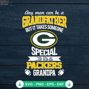 It Takes Someone Special To Be A SVG file, Green Bay Packers cricut svg cutting file
