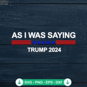 Trump 2024 SVG file for Cricut cutting machine