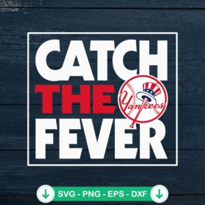 New York Yankees Catch The Fever svg file for cricut cutting machine