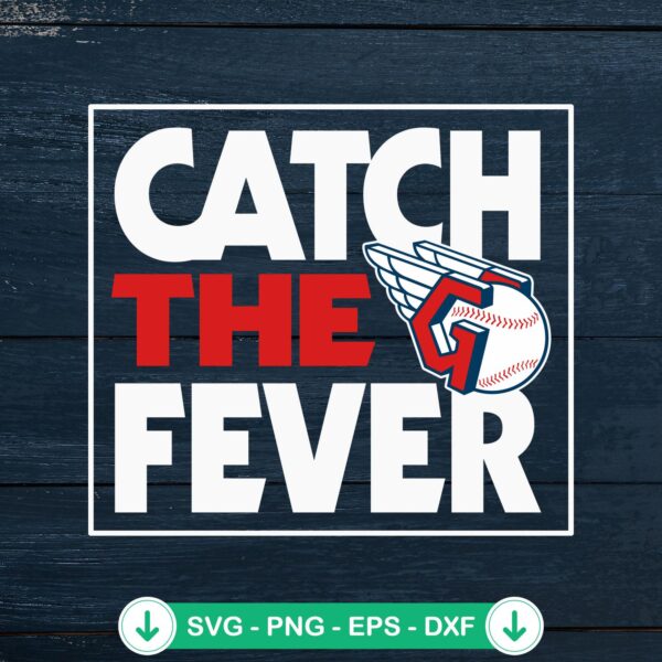 Cleveland Guardians SVG file - Catch The Fever cutting file