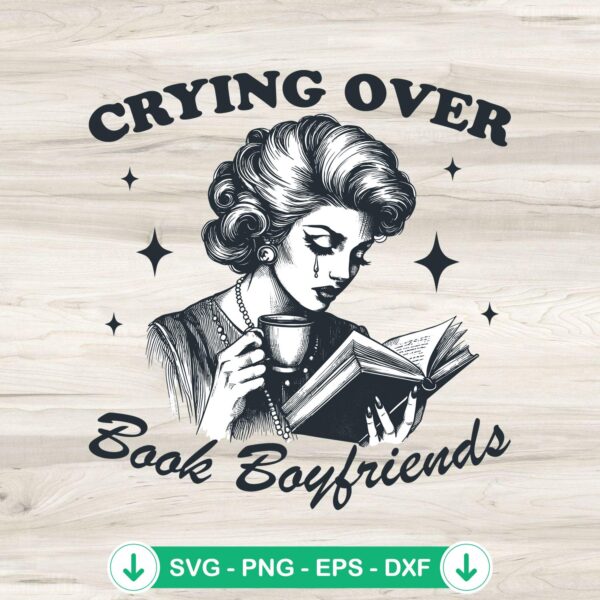 Crying Over Book Boyfriends Retro svg file for cricut svg cutting file