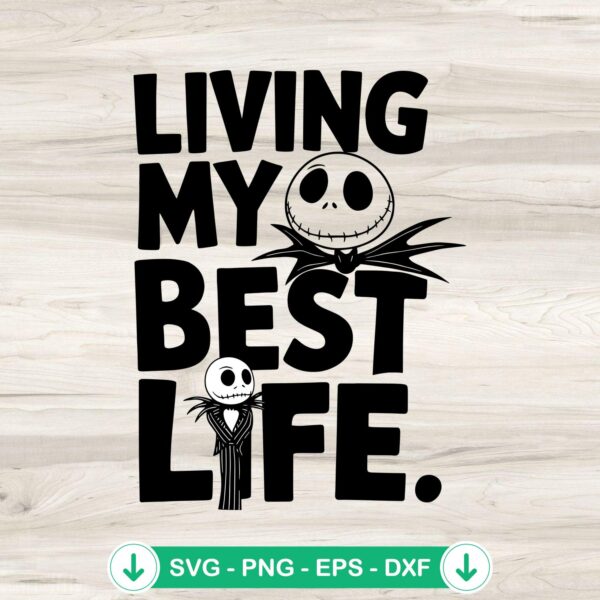Living My Best Life SVG file for Halloween - cricut svg cutting file
