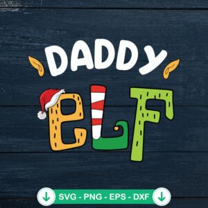 Daddy Elf Christmas SVG file for Cricut cutting machine