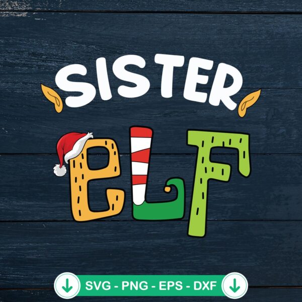 Sister Elf Christmas svg file for cricut, cutting file