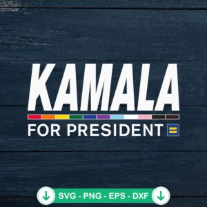 Kamala For President 2024 SVG file for LGBT Gay Pride, cricut svg cut file