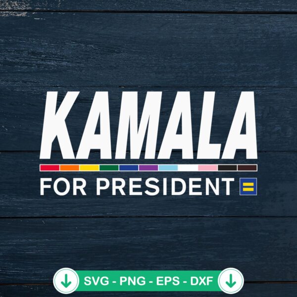 Kamala For President 2024 SVG file for LGBT Gay Pride, cricut svg cut file
