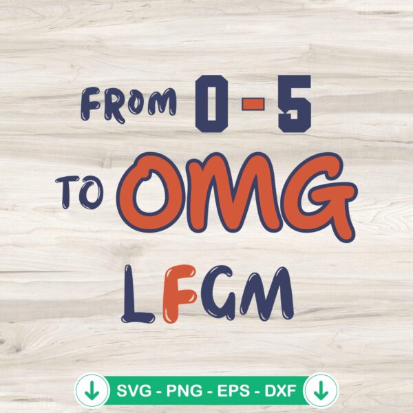 From 0 5 To OMG LFGM SVG file for Cricut cutting