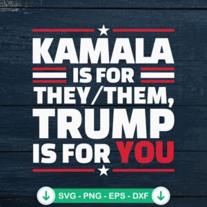 Kamala Is For They Them SVG file, cricut svg cutting file