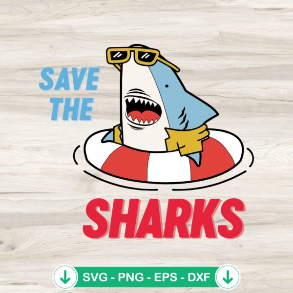 Save The Sharks SVG file - cool beach vibes cutting file