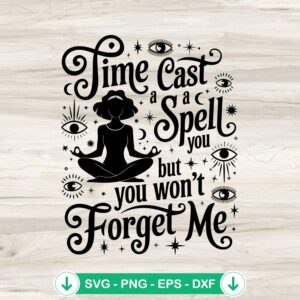 Funny Yoga Time Cast A Spell You SVG file for cricut