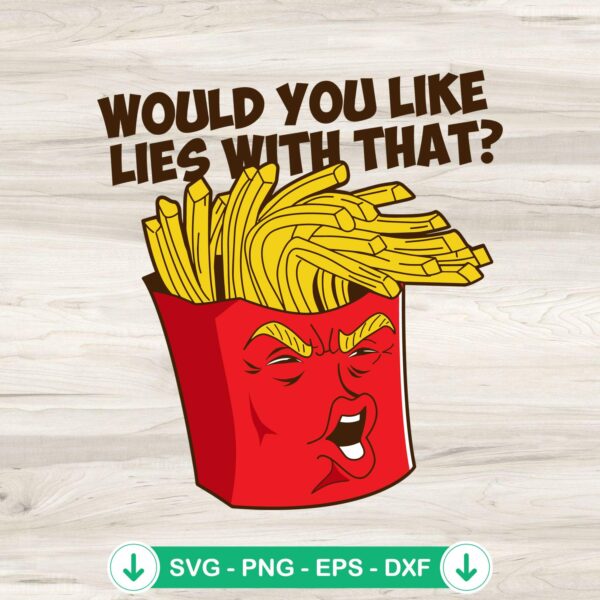 Donald Trump Would You Like SVG file, cutting file for Cricut
